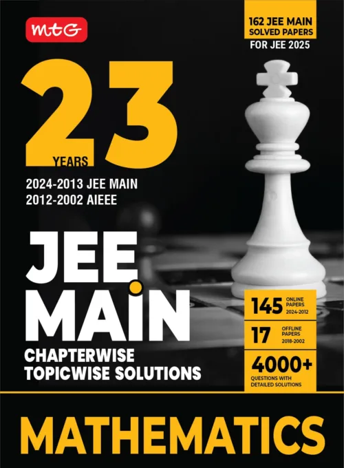 23 YEARS JEE MAIN SOLVED PAPERS CHAPTERWISE TOPICWISE SOLUTIONS MATHEMATICS FOR JEE 2025