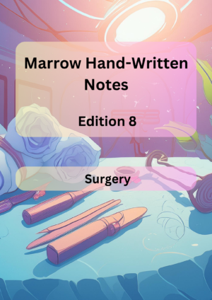 Marrow Notes Edition 8 - SURGERY
