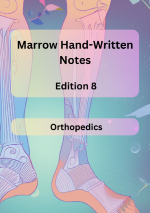 Marrow Notes Edition 8 - ORTHOPAEDICS