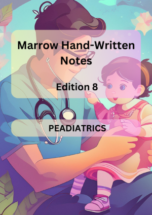 Marrow Notes Edition 8 - PEADIATRICS