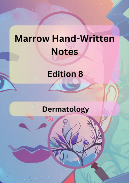 Marrow Notes Edition 8 - DERMATOLOGY